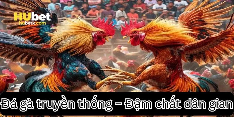 Đậm chất dân gian với truyền thống