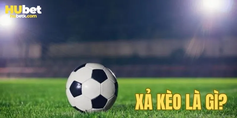 Khám phá các thông tin quan trọng về hình thức xả kèo bóng đá